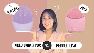 SO SÁNH MÁY RỬA MẶT 229 ĐÔ VÀ 700K FOREO LUNA 3 PLUS VS PEBBLE LISA [upl. by Marinna]