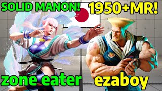 🔥 STREET FIGHTER 6 ➥ zone eater MANON マノン VS ezaboy GUILE ガイル LEGENDMASTER RANKS 🔥 [upl. by Aeila951]