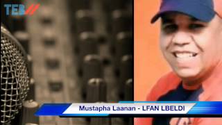 Laanan Mustapha  Coktail BELDI  مصطفى العنان [upl. by Sacttler604]