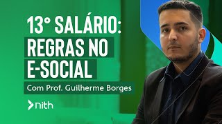 13º Salário no eSocial Regras para um Pagamento Correto [upl. by Lacie]