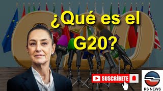 El G20 Explicado Los Países Más Poderosos Uniendo Fuerzas [upl. by Pirozzo]