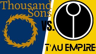 Doombolts And Railguns  Thousand Sons Vs Tau Empire  DoW Unification [upl. by Calbert]