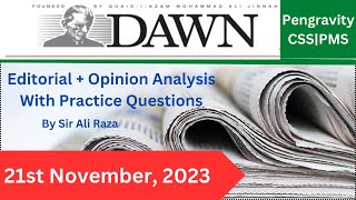 DAWN EDITORIAL  OPINION ANALYSIS 21st November 2023 Pengravity PAS CSS PMS PCS FPSC [upl. by Putnem]