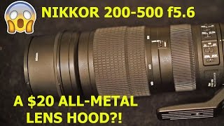 A BETTER Lens Hood for the Nikkor 200500 f56  for 20 [upl. by Christyna386]