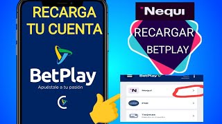 COMO RECARGAR BETPLAY Con NEQUI FÁCIL Y RÁPIDO En menos de un minuto Actualizado 2024 [upl. by Siffre]