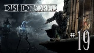 Lets Play Dishonored Blind  19  Der Maskenmann wird dich holen [upl. by Aernda]