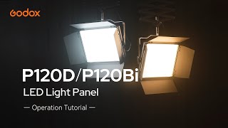 Godox LED Light Panel P120DBi  Operation Tutorial [upl. by Aniad]