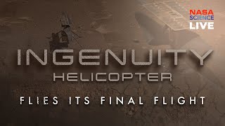 NASA Science Live Ingenuity Mars Helicopter Tribute amp Legacy [upl. by Nyledam]