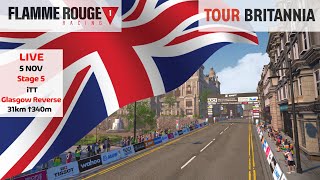 FRR  Tour Britannia  Stage 5  Glasgow Reverse  iTT [upl. by Enialed]