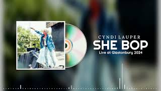 Cyndi Lauper  She Bop Live at Glastonbury 2024 Audio [upl. by Irahk]