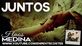 Juntos  Hnos Medina CD Completo [upl. by Heater]