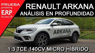 Renault ARKANA 13TCe 140Cv Micro Híbrido PRUEBA  TEST  REVIEW en profundidad [upl. by Trinatte]