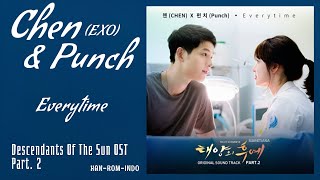 Chen EXO 첸 amp Punch 펀치 – Everytime  Descendants Of The Sun 태양의 후예 OST Part 2 Lyrics Indo [upl. by Elvis376]