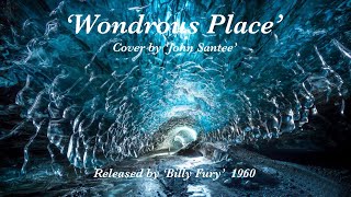 Wondrous Place cover by John Santee 7th August 2024 [upl. by Nivlad608]