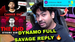 Dynamo Full Savage Reply To HATERS 🔥 amp Reply Esports 😱 [upl. by Folberth]