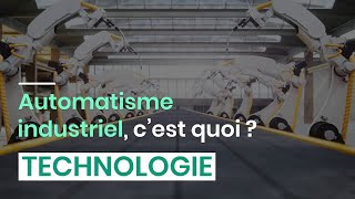 Automatisme industriel c’est quoi [upl. by Nnyrat]