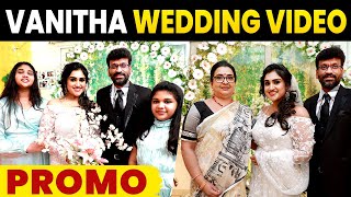 Vanitha Full Wedding Video Coming Soon  Vanitha Weds Peter Paul  Vanitha Vijayakumar Marriage [upl. by Eloci]