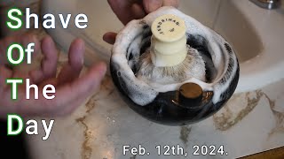 SOTD Feb 12th 2024 Relaxing Shave [upl. by Xella]