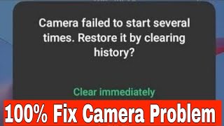 How To Fix Camera failed to start several times restore it by clearing history Problem 😢 [upl. by Ecnahoy]