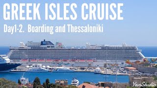 Greek Isles Cruise  Day 12  Boarding and Thessaloniki  Selfguided Tour  Cruise Review [upl. by Kirtap]