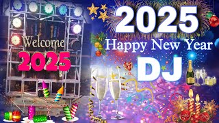 Happy New Year Dj Song 2025 ✌️🎉Dj Remix Song Happy New Year 2025 🎊🎊Naya Saal Ke Gana 2025 Ka [upl. by Marlane]