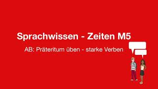 Sprachwissen  Zeiten M 5 Präteritum üben starke verben Dialog [upl. by Redyr]