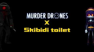 Murder Drones X Skibidi Toilet Episode 6 part 1 Finding Doll [upl. by Caundra]