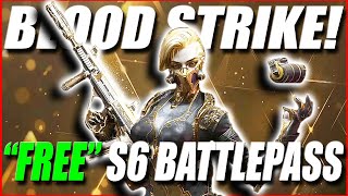 Blood Strike Season 6 FREE Battle Pass [upl. by Eenhpad]