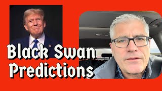 Black Swan Predictions For Tuesday Nov 6th 2024 [upl. by Ethelda]