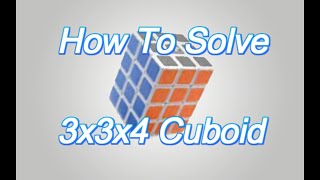 How To Easily Solve A 3x3x4 Cuboid [upl. by Pangaro965]