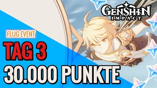 Genshin Impact Deutsch  Flug Event  Tag 3 und wie man an 30000 Punkte kommt  Tipps und Tricks [upl. by Nnaitak]