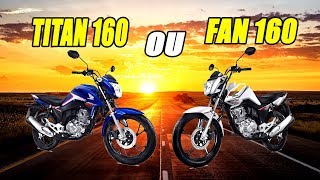 DICA  DIFERENÇAS ENTRE CG 160 TITAN 2018 E CG 160 FAN 2018 [upl. by Wendelin653]