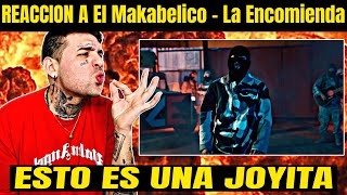 REACCION A El Makabelico  La Encomienda [upl. by Ibloc]