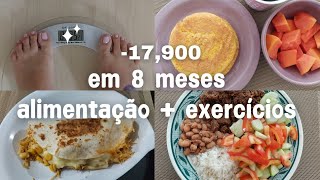 COMO EMAGRECI  17900 EM 8 MESES  ALIMENTAÇÃO SIMPLES E EXERCÍCIOS EM CASA [upl. by Nnairek410]