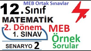 12 Sınıf Matematik 2 Dönem 1 Yazılı Örnek Senaryo Çözümleri  Senaryo 2  MEB örnek sorular ortak [upl. by Rhyne720]