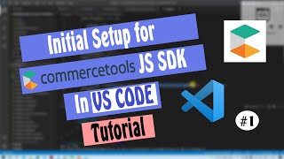 Commercetools JS SDK Initial Setup  How to use Commercetools JS SDK [upl. by Aranat]