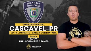 GUARDA MUNICIPAL DE CASCAVELPR I EDITAL IMINENTE  ANÁLISE COM PROF RAMOS [upl. by Nnylaf317]