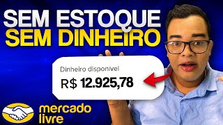 COMO VENDER NO MERCADO LIVRE SEM ESTOQUE EM 2024  Passo a Passo [upl. by Mckenzie]