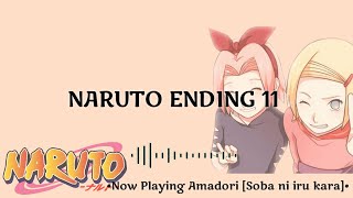 NARUTO  Ending Theme 11 Soba ni iru kara  Amadori Full Ver wLyric [upl. by Burra]