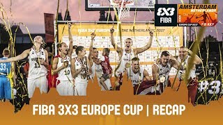 FIBA 3x3 Europe Cup 2017  Recap [upl. by Tompkins411]