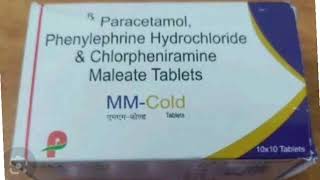 MM Cold Tablets Paracetamol Phenylephrine Hydrochloride amp Chlorpheniramine Maleate Tablets [upl. by Anna-Diane]