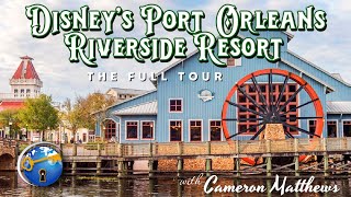 Disneys Port Orleans Resort  Riverside Tour  Walt Disney World Resort hotel complete tour [upl. by Hiasi]