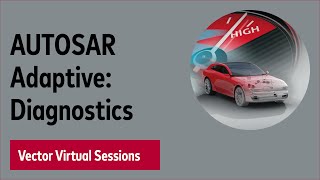 AUTOSAR Adaptive Diagnostics  Vector Virtual Sessions 2020 [upl. by Igal]