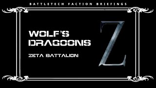 BattleTech Faction Briefings  Wolfs Dragoons  Zeta Battalion [upl. by Ardnaeel]