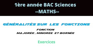 EXERCICES SUR LES FONCTIONS MAJORÉES  MINORÉES ET BORNÉES [upl. by Ainnat894]