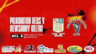 Pilkington Recs v Dewsbury Celtic 3824 [upl. by Dawkins]