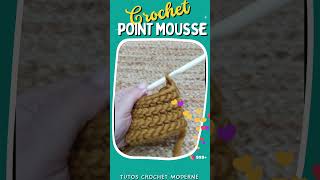 ❤️ POINT MOUSSE AU CROCHET ❤️ crochet вязание tığişi [upl. by Nedgo]