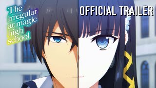 The Irregular at Magic High School Season 3  OFFICIAL TRAILER [upl. by Felicio774]