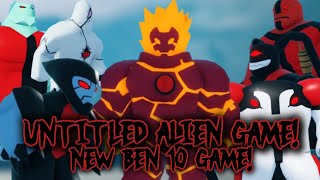 NEW BEN 10 ROBLOX GAME BUT ITS UNTITLED  UNTITLED ALIEN GAME  NEW UPDATE ALPHA 23  ROBLOX [upl. by Notnarb]