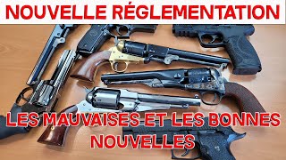 NOUVELLE REGLEMENTATION SUR LES ARMES  LES BONNES ET MAUVAISES NOUVELLES [upl. by Elfreda]